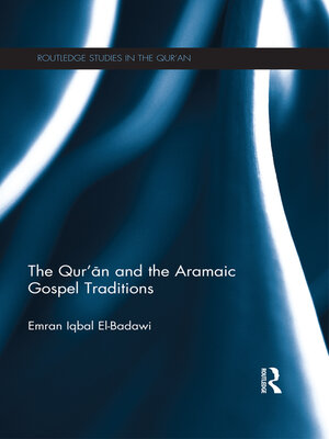 cover image of The Qur'an and the Aramaic Gospel Traditions